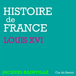 Histoire de France : Louis XVI