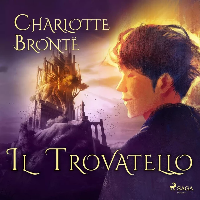 Il trovatello - Charlotte Brontë - Saga Egmont International