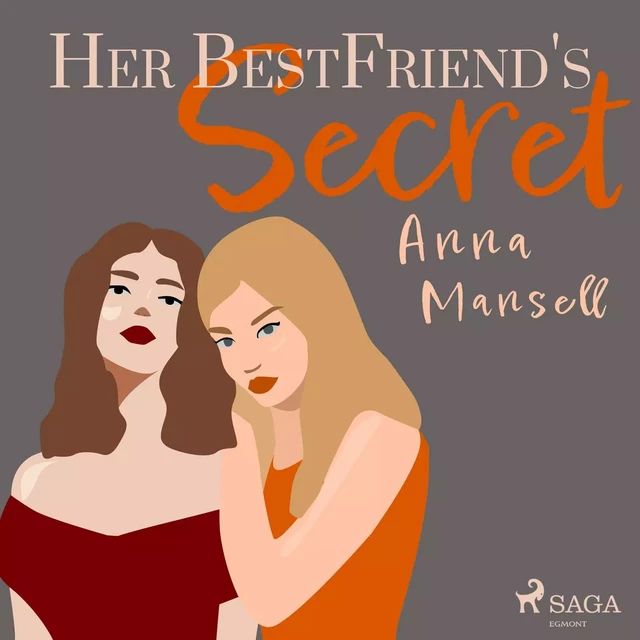 Her Best Friend's Secret - Anna Mansell - Saga Egmont International