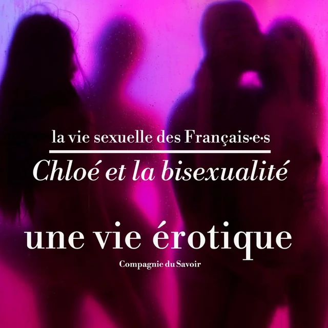 Chloé et la bisexualité, une vie érotique - Victoire Tuaillon, Pauline Verduzier - Saga Egmont French