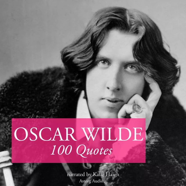 100 Quotes by Oscar Wilde - Oscar Wilde - Saga Egmont International