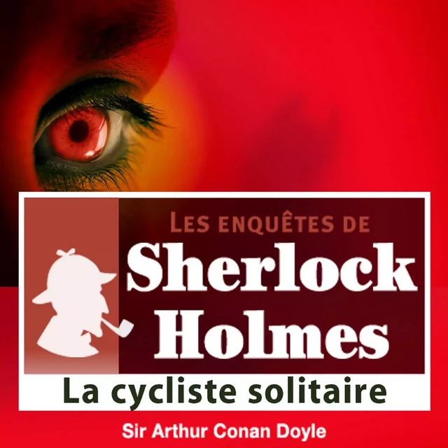 La Cycliste solitaire, une enquête de Sherlock Holmes - Arthur Conan Doyle - Saga Egmont French