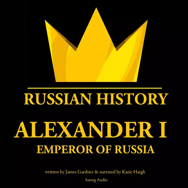 Alexander Ist, Emperor of Russia - James Gardner - Saga Egmont International