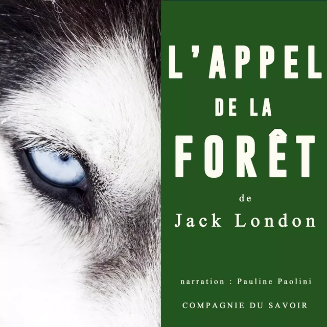 L'Appel de la forêt de Jack London - Jack London - Saga Egmont French