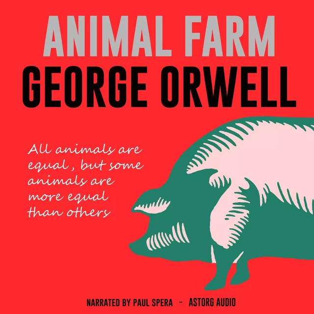 Animal Farm - George Orwell - Saga Egmont International