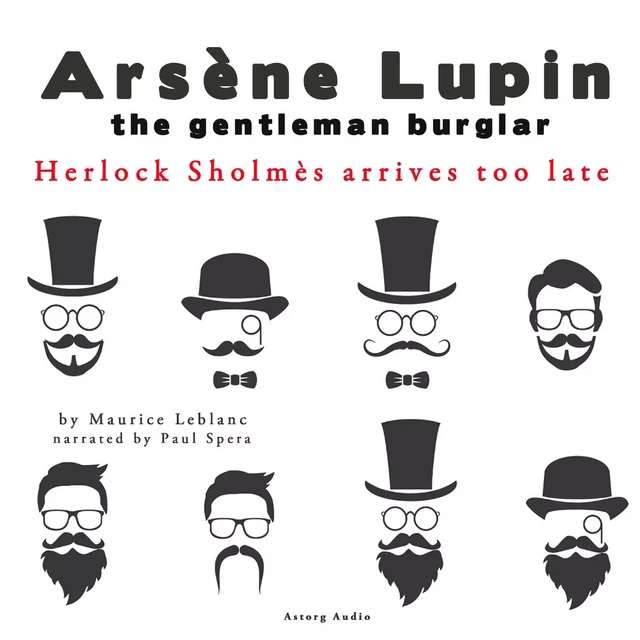 Herlock Sholmes Arrives Too Late, the Adventures of Arsène Lupin - Maurice Leblanc - Saga Egmont International