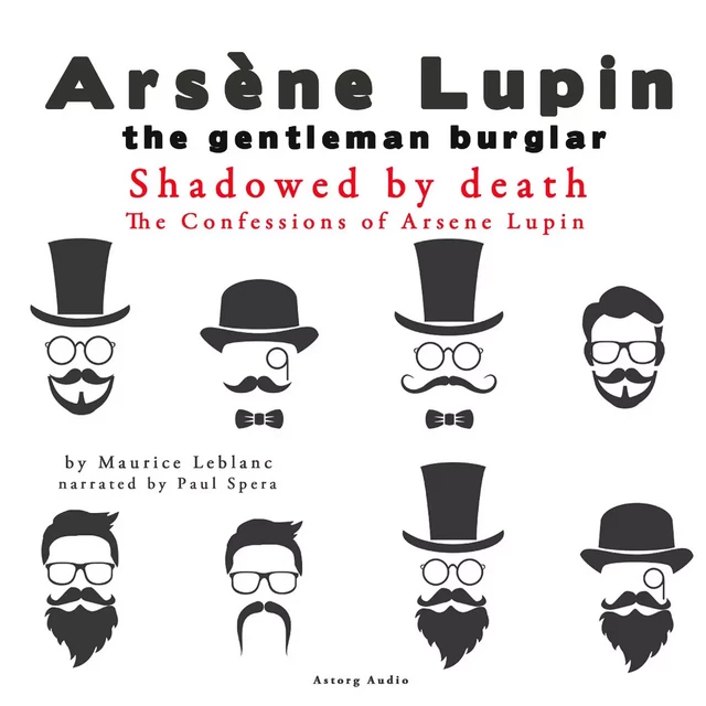 Shadowed by Death, the Confessions of Arsène Lupin - Maurice Leblanc - Saga Egmont International