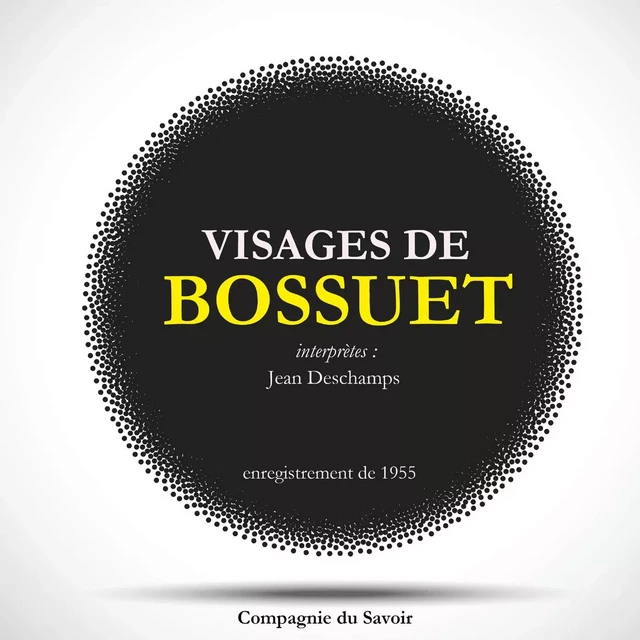 Bossuet : Anthologie - Jacques-Bénigne Bossuet - Saga Egmont French