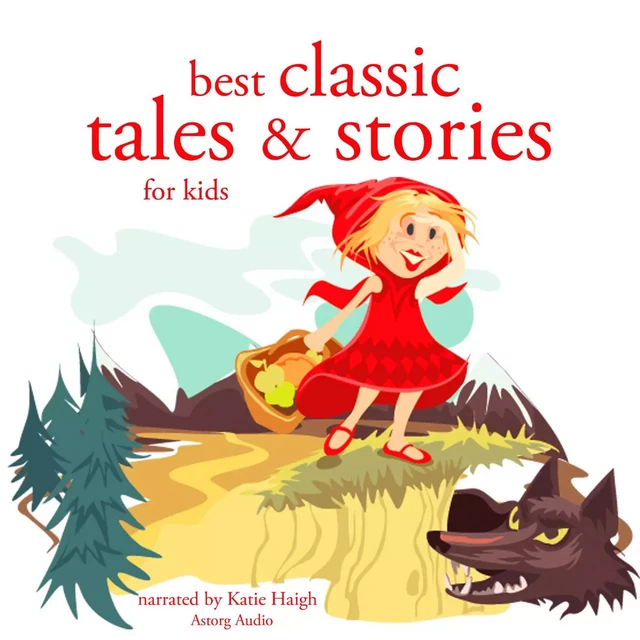 Best Classic Tales and Stories - Hans Christian Andersen, Charles Perrault, Brothers Grimm - Saga Egmont International