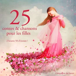 25 contes et chansons pour les filles