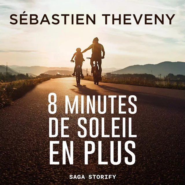 Huit minutes de soleil en plus - Sébastien Theveny - Saga Egmont French