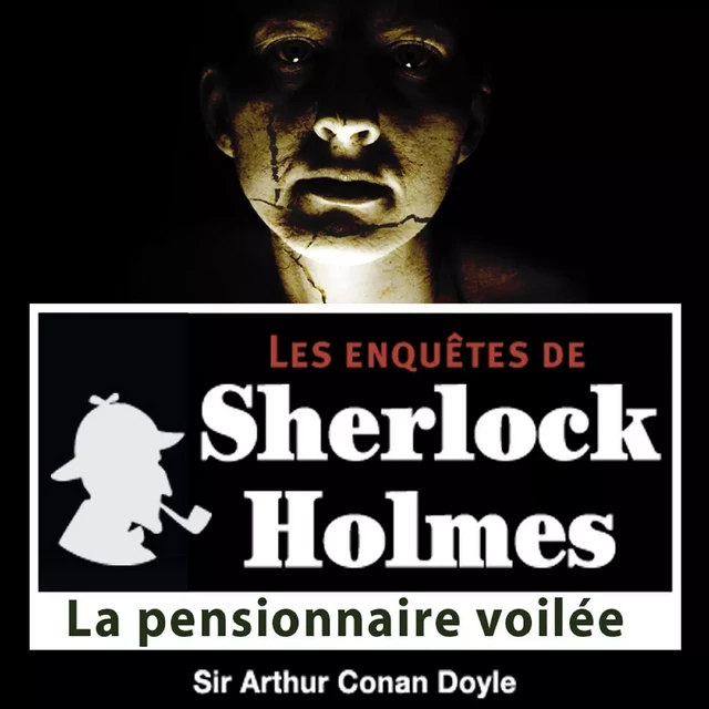 La Pensionnaire voilée, une enquête de Sherlock Holmes - Arthur Conan Doyle - Saga Egmont French