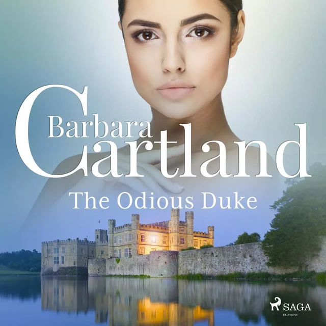 The Odious Duke - Barbara Cartland - Saga Egmont International