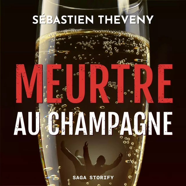 Meurtre au champagne - Sébastien Theveny - Saga Egmont French