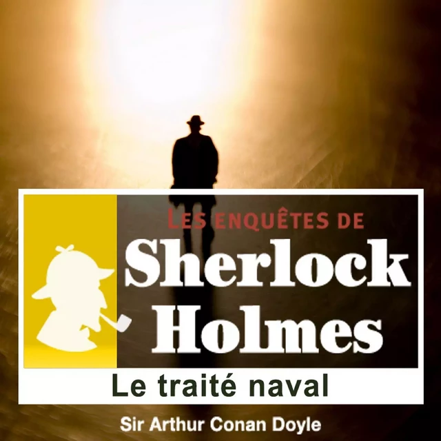 Le Traité naval, une enquête de Sherlock Holmes - Arthur Conan Doyle - Saga Egmont French