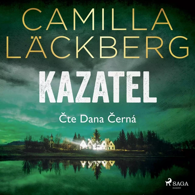 Kazatel - Camilla Läckberg - Saga Egmont International