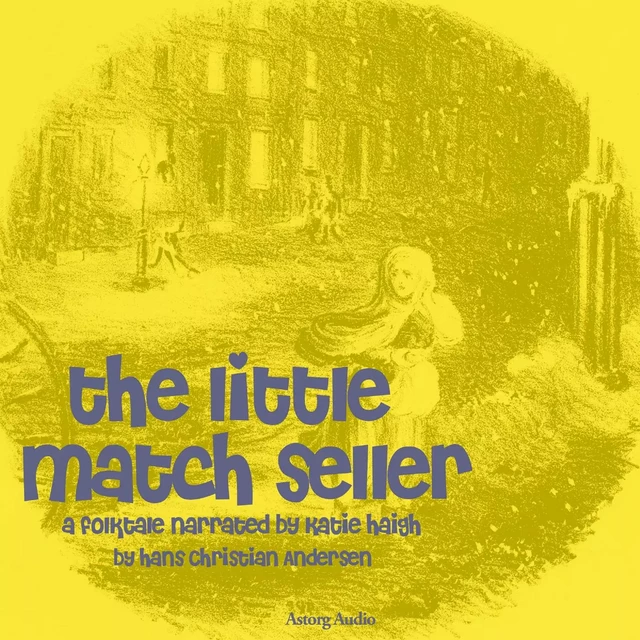 The Little Match Seller, a Fairy Tale - Hans Christian Andersen - Saga Egmont International