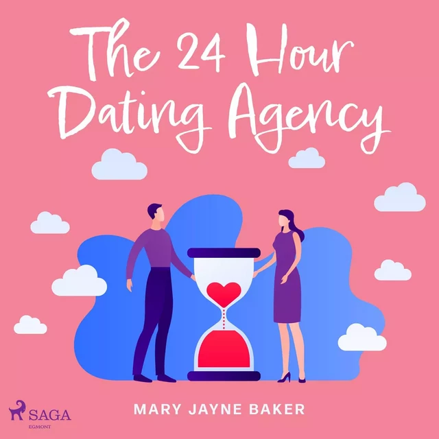 The 24 Hour Dating Agency - Mary Jayne Baker - Saga Egmont International