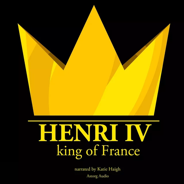 Henri IV, King of France - J. M. Gardner - Saga Egmont International