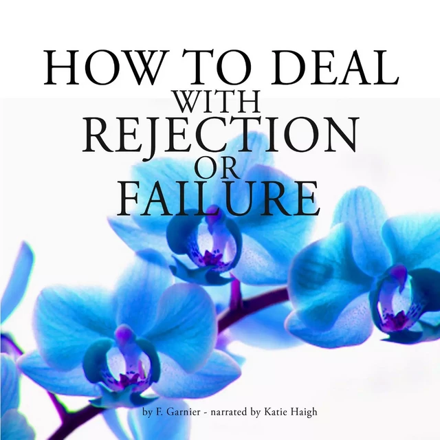 How to Deal With Rejection or Failure - Frédéric Garnier - Saga Egmont International