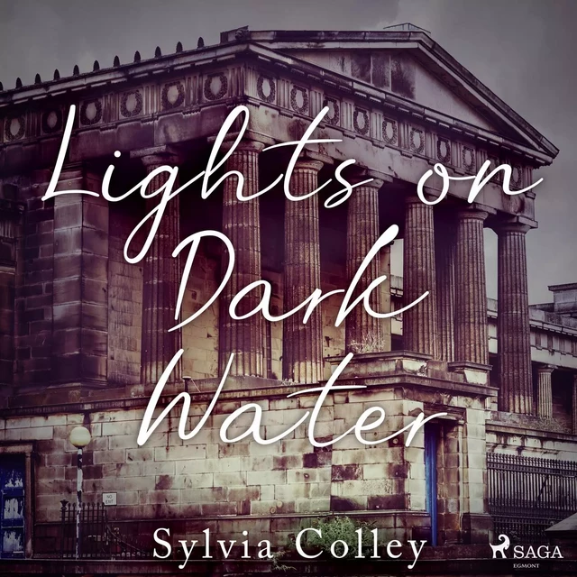 Lights on Dark Water - Sylvia Colley - Saga Egmont International