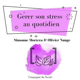 Gérer son stress au quotidien