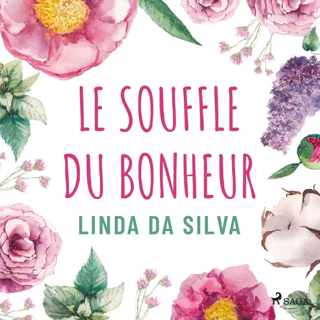 Le Souffle du bonheur - Linda Da Silva - Saga Egmont French