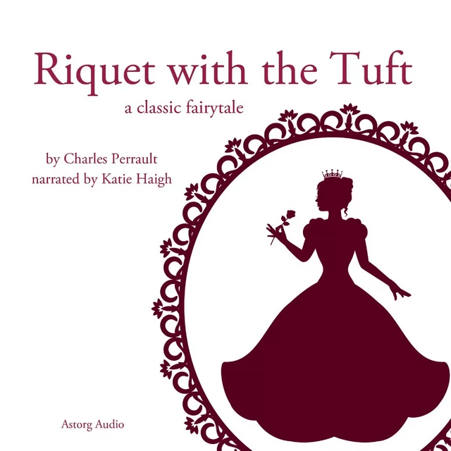 Riquet with the Tuft, a Fairy Tale - Charles Perrault - Saga Egmont International