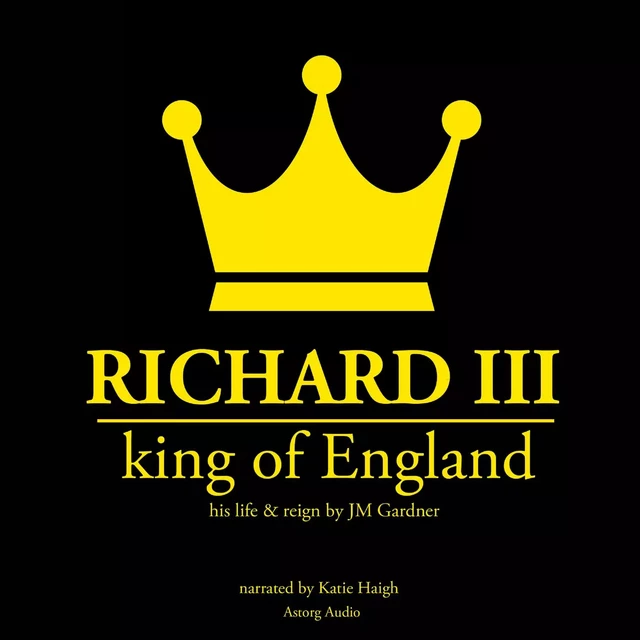 Richard III, King of England - J. M. Gardner - Saga Egmont International