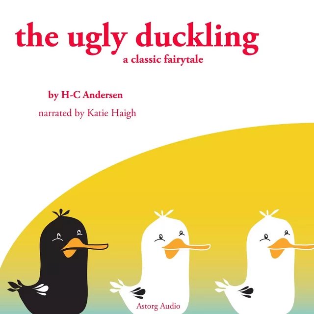 The Ugly Duckling, a Fairy Tale - Hans Christian Andersen - Saga Egmont International