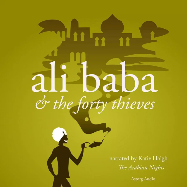 Ali Baba and the Forty Thieves - The Arabian Nights - Saga Egmont International