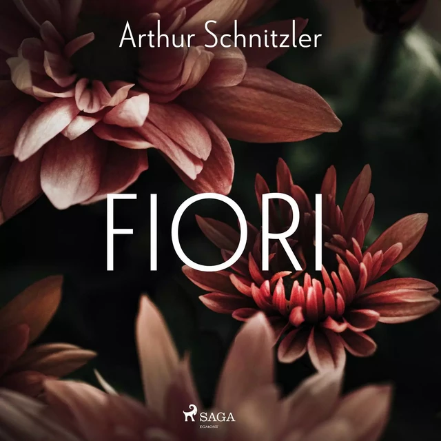 Fiori - Arthur Schnitzler - Saga Egmont International