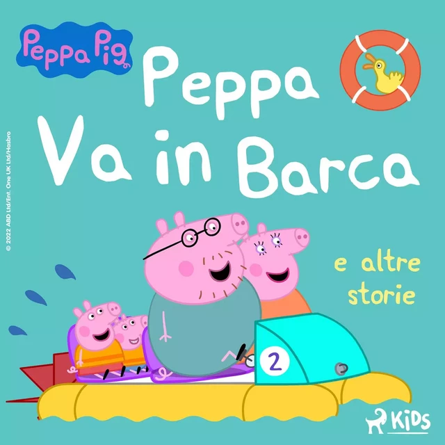 Peppa Pig - Peppa Va in Barca e altre storie - Mark Baker, Neville Astley - Saga Egmont International