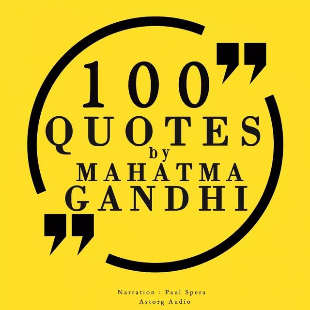 100 Quotes by Mahatma Gandhi - Mahatma Gandhi - Saga Egmont International