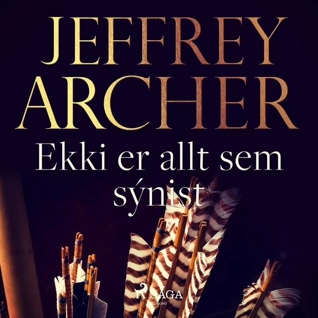 Ekki er allt sem sýnist - Jeffrey Archer - Saga Egmont International