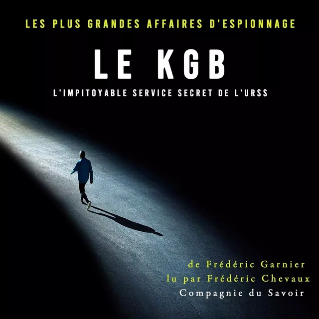 Le KGB l'impitoyable service secret de l'URSS - Frédéric Garnier - Saga Egmont French