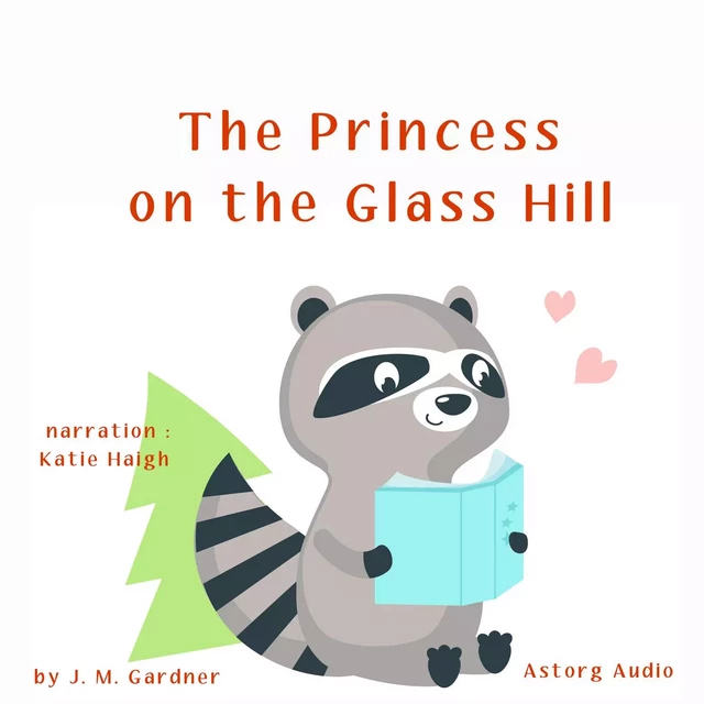 The Princess on the Glass Hill - J. M. Gardner - Saga Egmont International