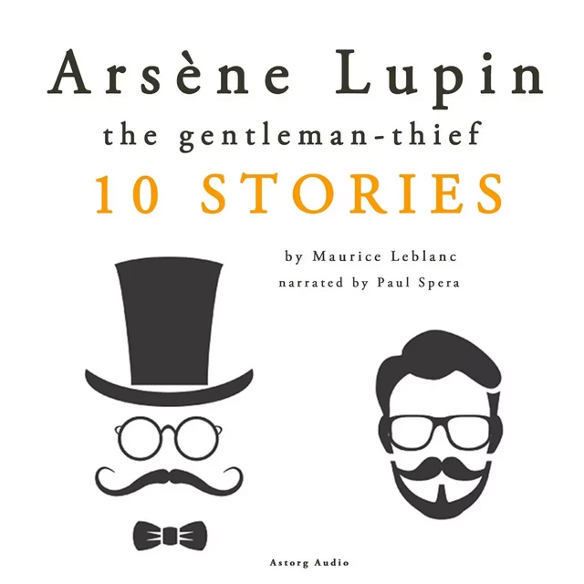 Arsène Lupin, Gentleman-Thief: 10 Stories - Maurice Leblanc - Saga Egmont International