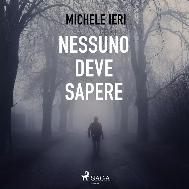 Nessuno deve sapere - Michele Ieri - Saga Egmont International