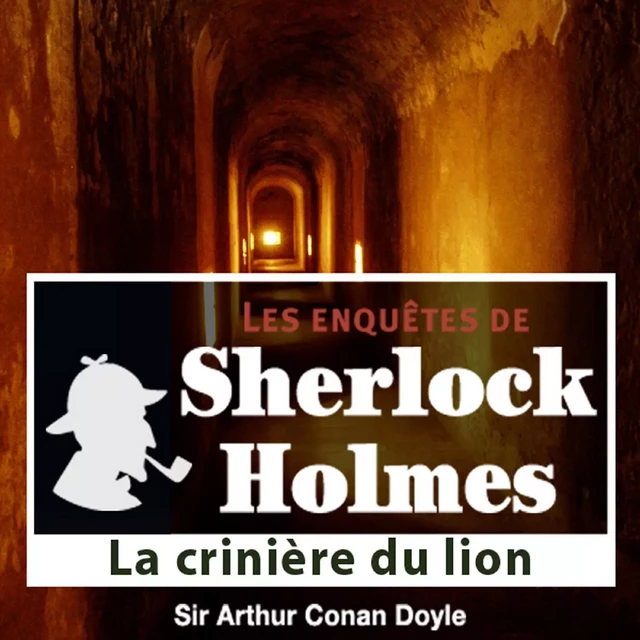 La Crinière du lion, une enquête de Sherlock Holmes - Arthur Conan Doyle - Saga Egmont French