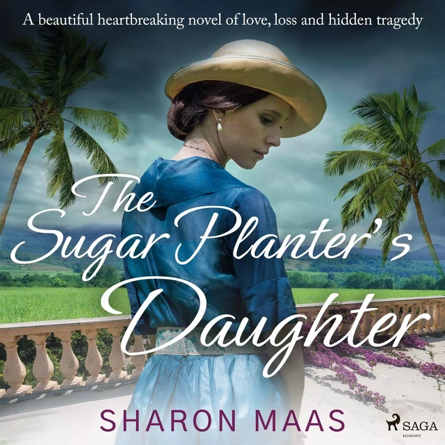 The Sugar Planter's Daughter - Sharon Maas - Saga Egmont International