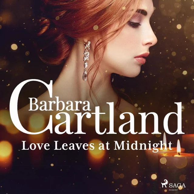 Love Leaves at Midnight - Barbara Cartland - Saga Egmont International