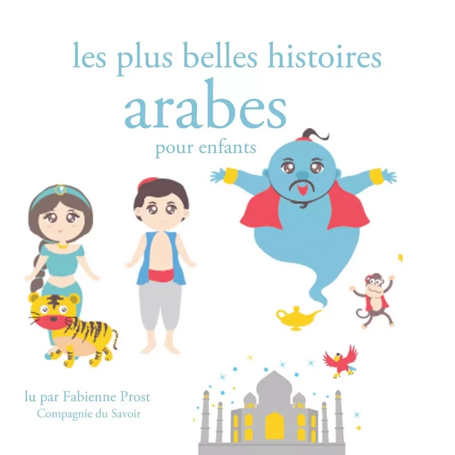 Les Plus Belles Histoires arabes pour les enfants - Charles Perrault, Frères Grimm, Hans Christian Andersen - Saga Egmont French