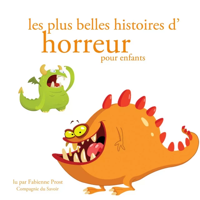 Les Plus Belles Histoires d'horreur pour les enfants - Frères Grimm, Charles Perrault, Hans Christian Andersen - Saga Egmont French