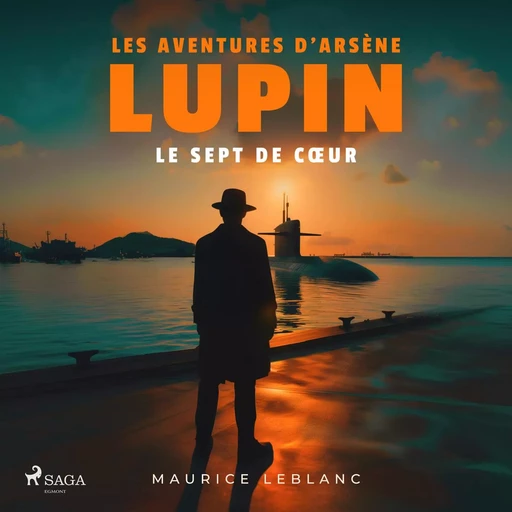 Le Sept de cœur – Les aventures d'Arsène Lupin, gentleman cambrioleur - Maurice Leblanc - Saga Egmont French