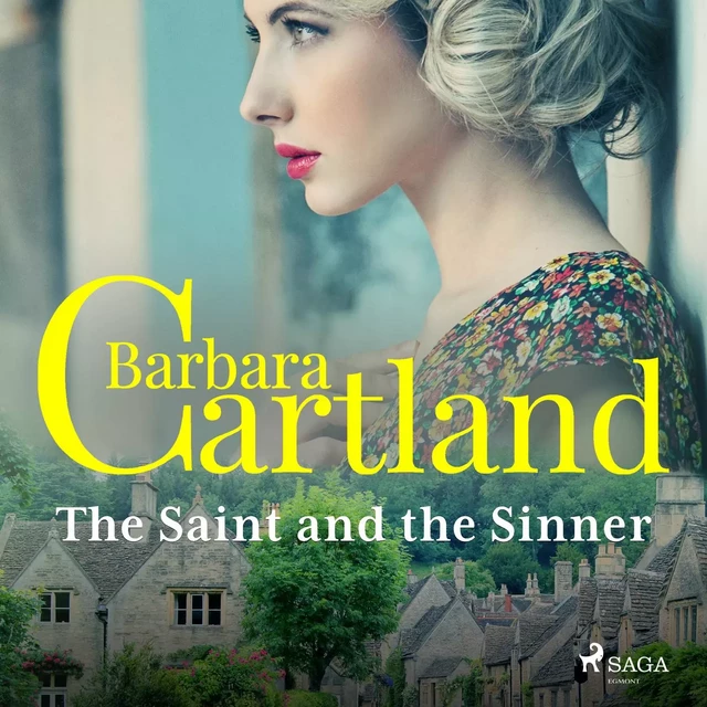 The Saint and the Sinner - Barbara Cartland - Saga Egmont International