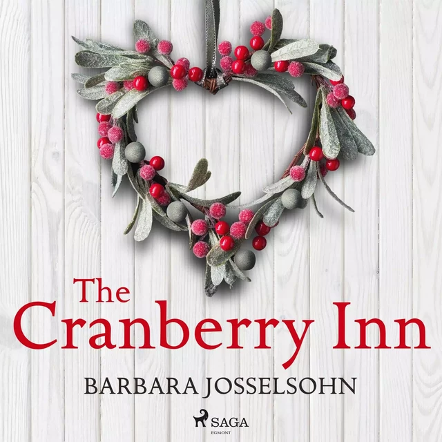 The Cranberry Inn - Barbara Josselsohn - Saga Egmont International