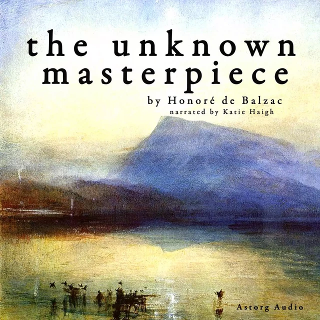 The Unknown Masterpiece, a Short Story by Balzac - Honoré de Balzac - Saga Egmont International