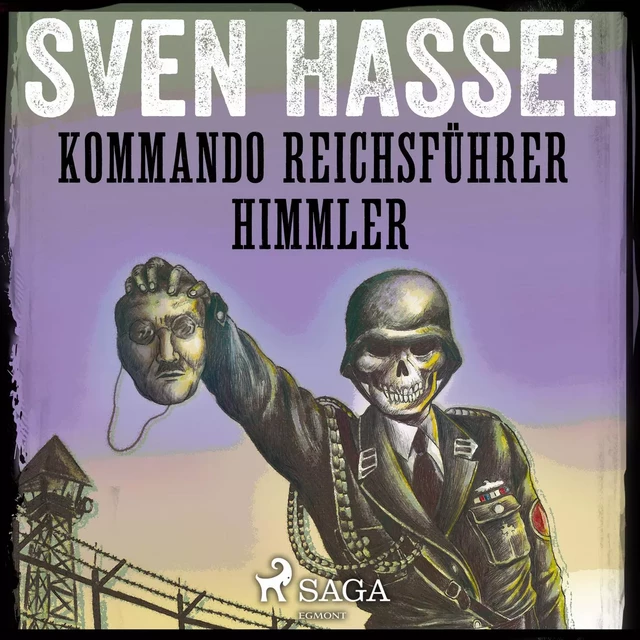 Kommando Reichsführer Himmler - Sven Hassel - Saga Egmont French