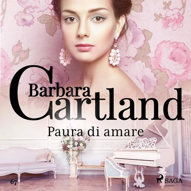 Paura di amare (La collezione eterna di Barbara Cartland 67) - Barbara Cartland - Saga Egmont International